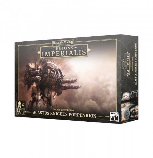 03-31 - Acastus Knights Porphyrion