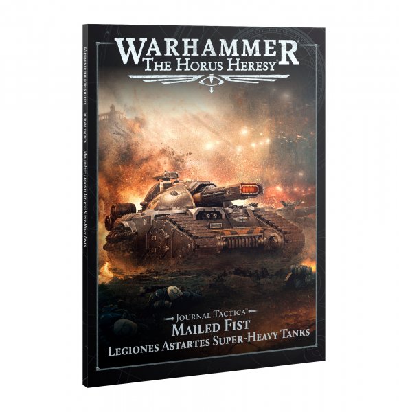 31-152 - Journal Tactica: Mailed Fist - Legiones Astartes Super-Heavy Tanks (ENGLISCH)